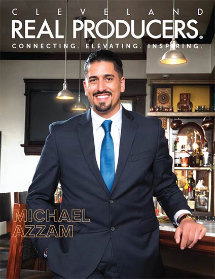 Cleveland Real Producers | July 2021 Cover | Michael Azzam | The Azzam Group | RE/MAX Haven Realty