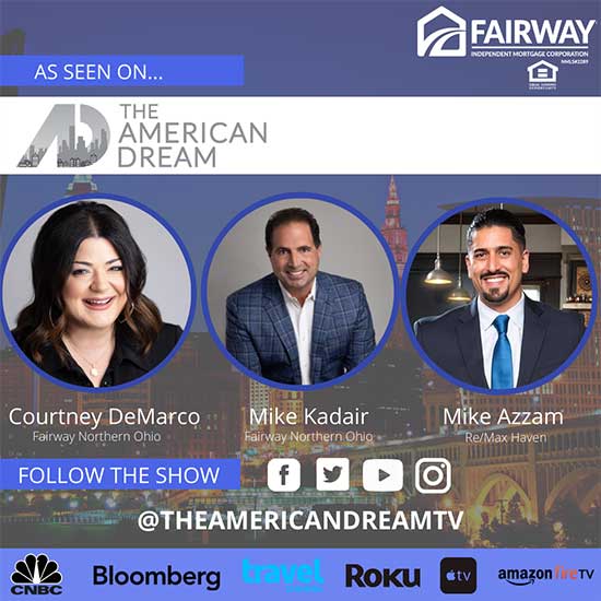 The American Dream TV Show | Fairway Mortage Northern Ohio | Michael Azzam | The Azzam Group | RE/MAX Haven Realty