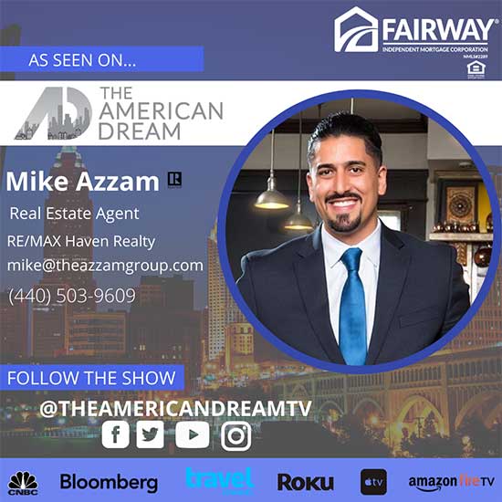 The American Dream TV Show | Fairway Mortage Northern Ohio | Michael Azzam | The Azzam Group | RE/MAX Haven Realty